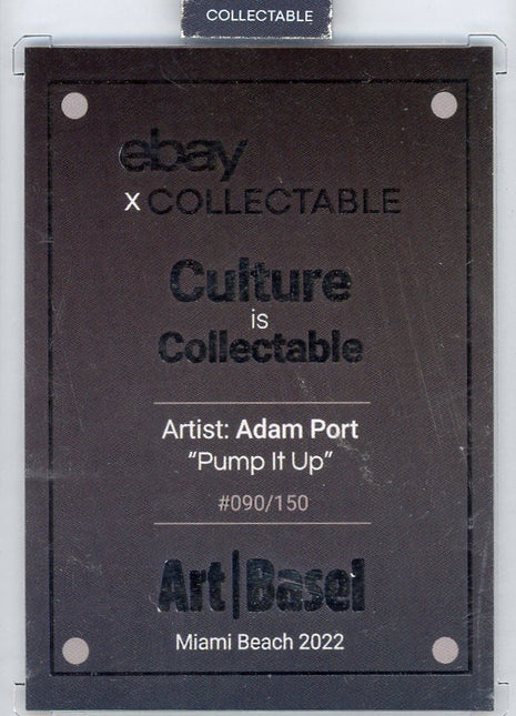 Culture is Collectable: Adam Port "Pump It Up" Custom Art Card
